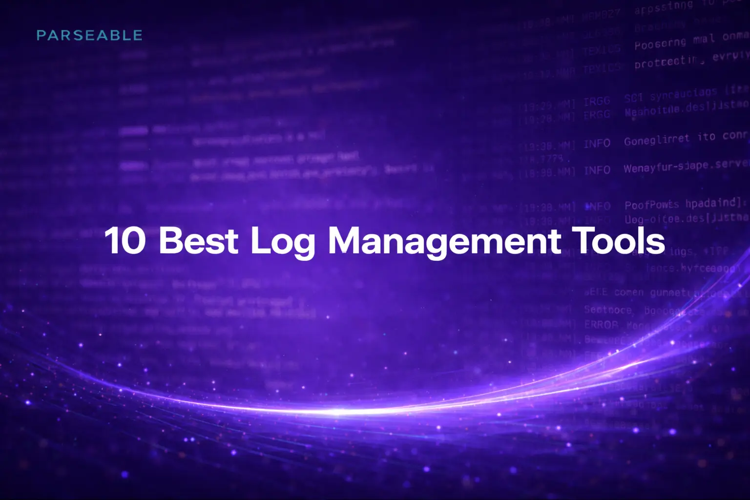 10 Best Log Management Tools in 2026: Features, Pricing, Pros